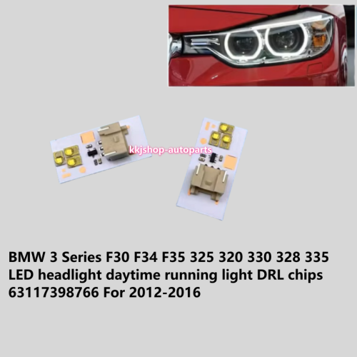 BMW 3 Series F30 F34 F35 325 320 330 328 335 LED headlight daytime running light DRL chips 63117398766 For 2012-2016