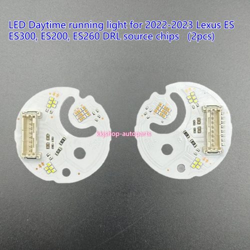 LED Daytime running light for 2022-2023 Lexus ES ES300, ES200, ES260 DRL source chips