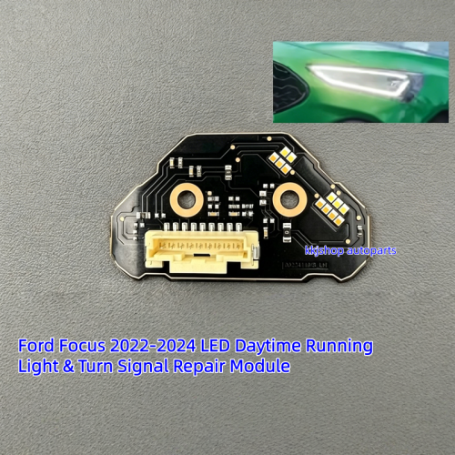 2022-2024 Ford Focus LED DRL Turn Signal Light Module Headlight Repair