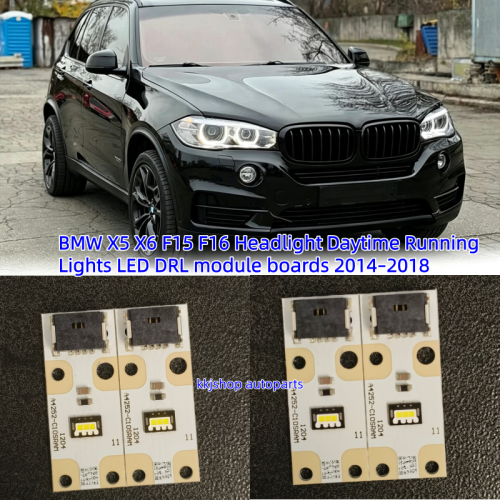 BMW X5 X6 F15 F16 LED DRL Module Boards Daytime Running Light Repair Kit