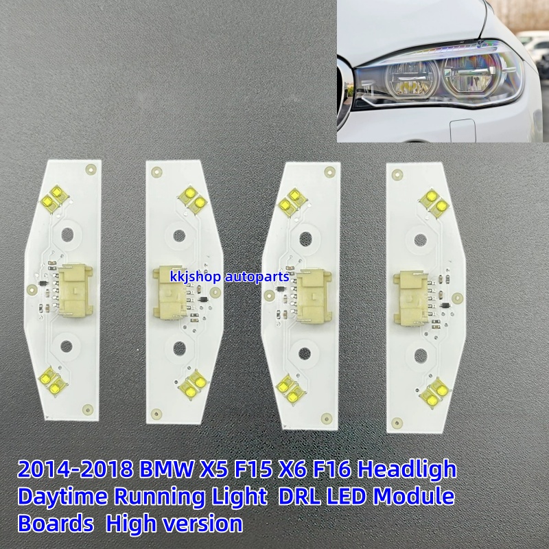2014-2018 BMW X5 F15 X6 F16 Headligh Daytime Running Light DRL LED Module Boards High version