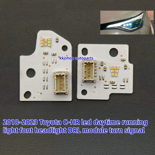 2018-2023 Toyota C-HR led daytime running light font headlight DRL module turn signal