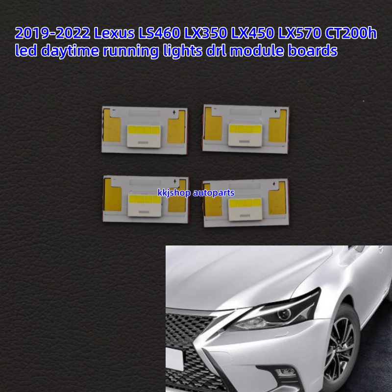 2019-2022 Lexus LS460 LX350 LX450 LX570 CT200h led daytime running lights drl module boards