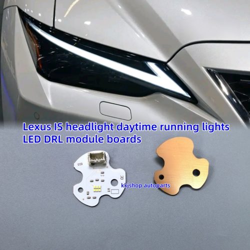 Lexus IS headlight daytime running lights LED DRL module boards